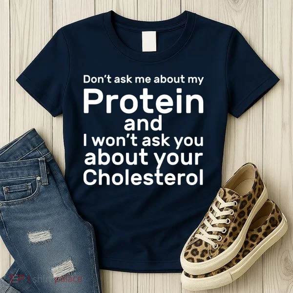 Protein Cholesterol Workout Women's T-Shirt
