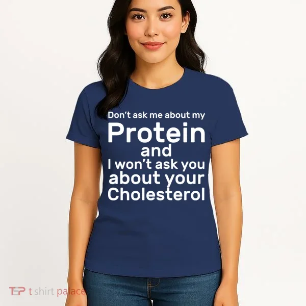 Protein Cholesterol Workout Women's T-Shirt