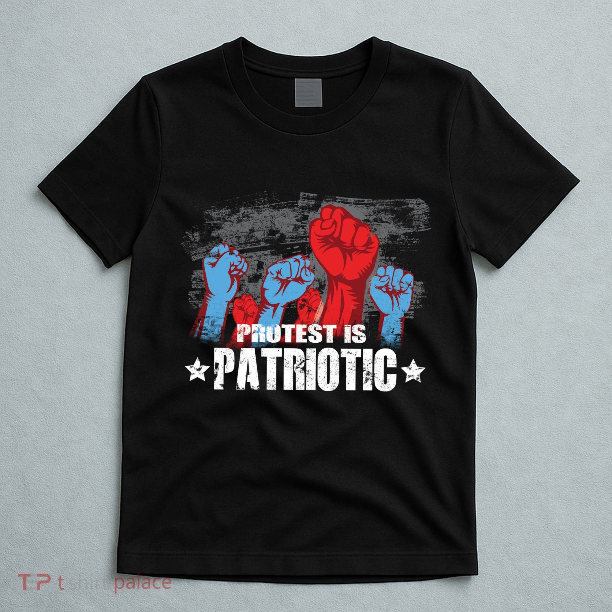 Protest Is Patriotic T-Shirt