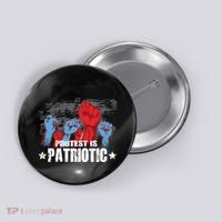 Protest Is Patriotic Button thumb 0
