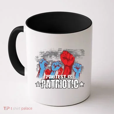 Protest Is Patriotic Coffee Mug