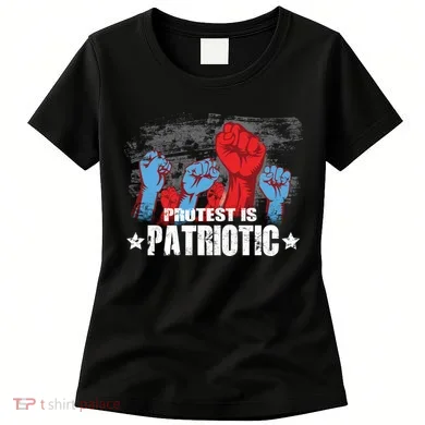 Protest Is Patriotic Women's T-Shirt