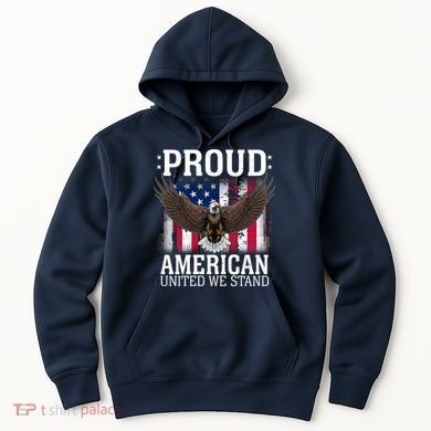 Proud American United We Stand Eagle Hoodie