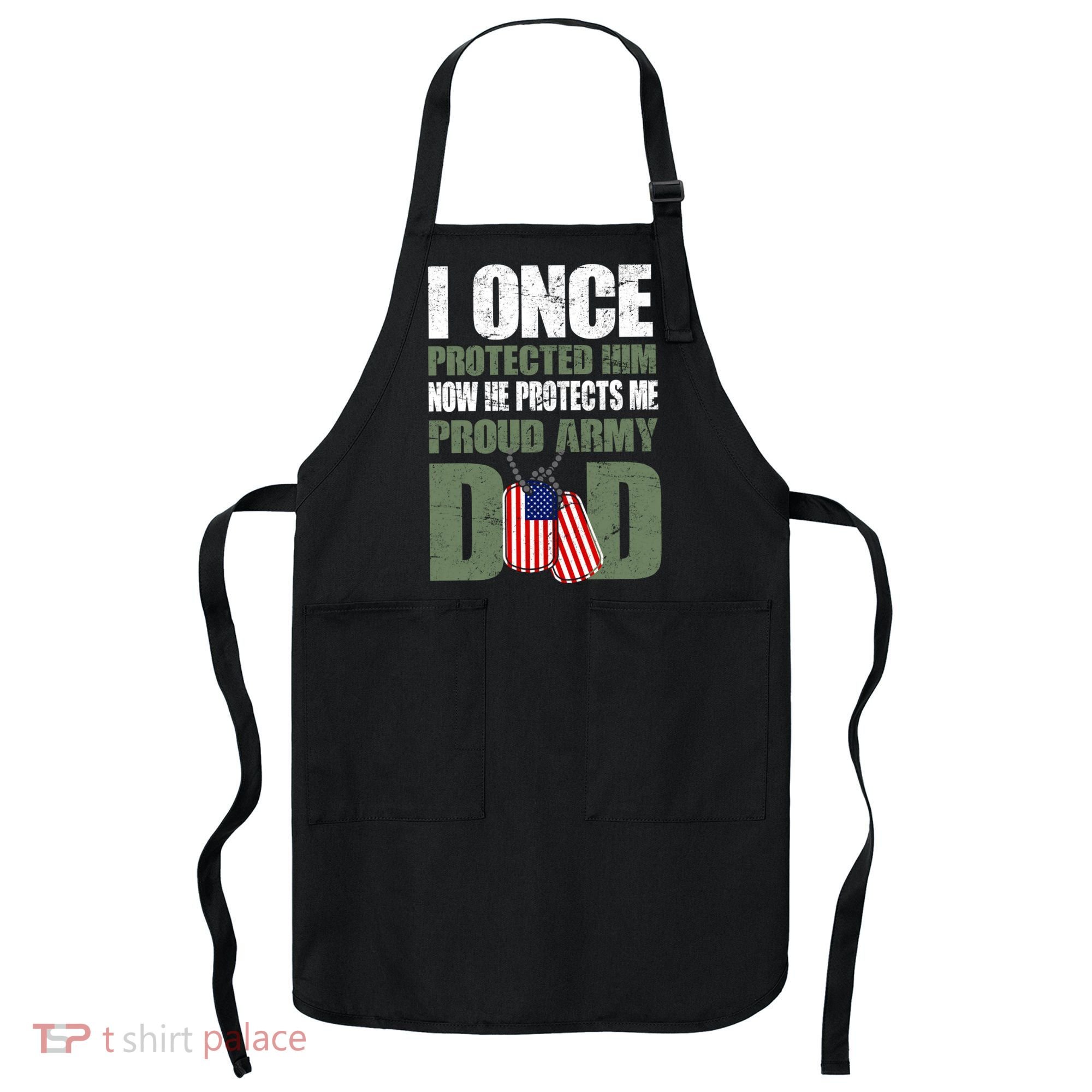 Proud Army Dad Of An American Soldier Apron