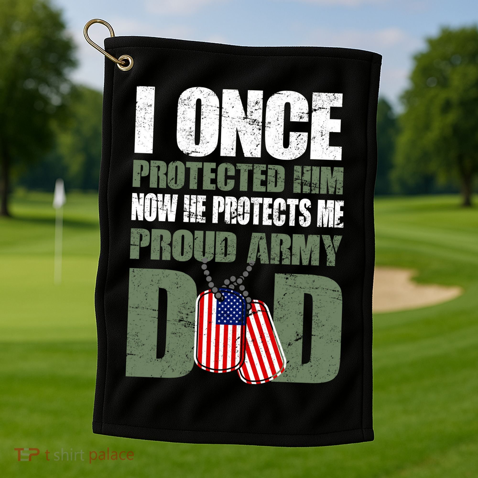 Proud Army Dad Of An American Soldier Golf Towel