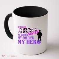 Proud Army Sister My Brother Soldier Hero Coffee Mug thumb 0