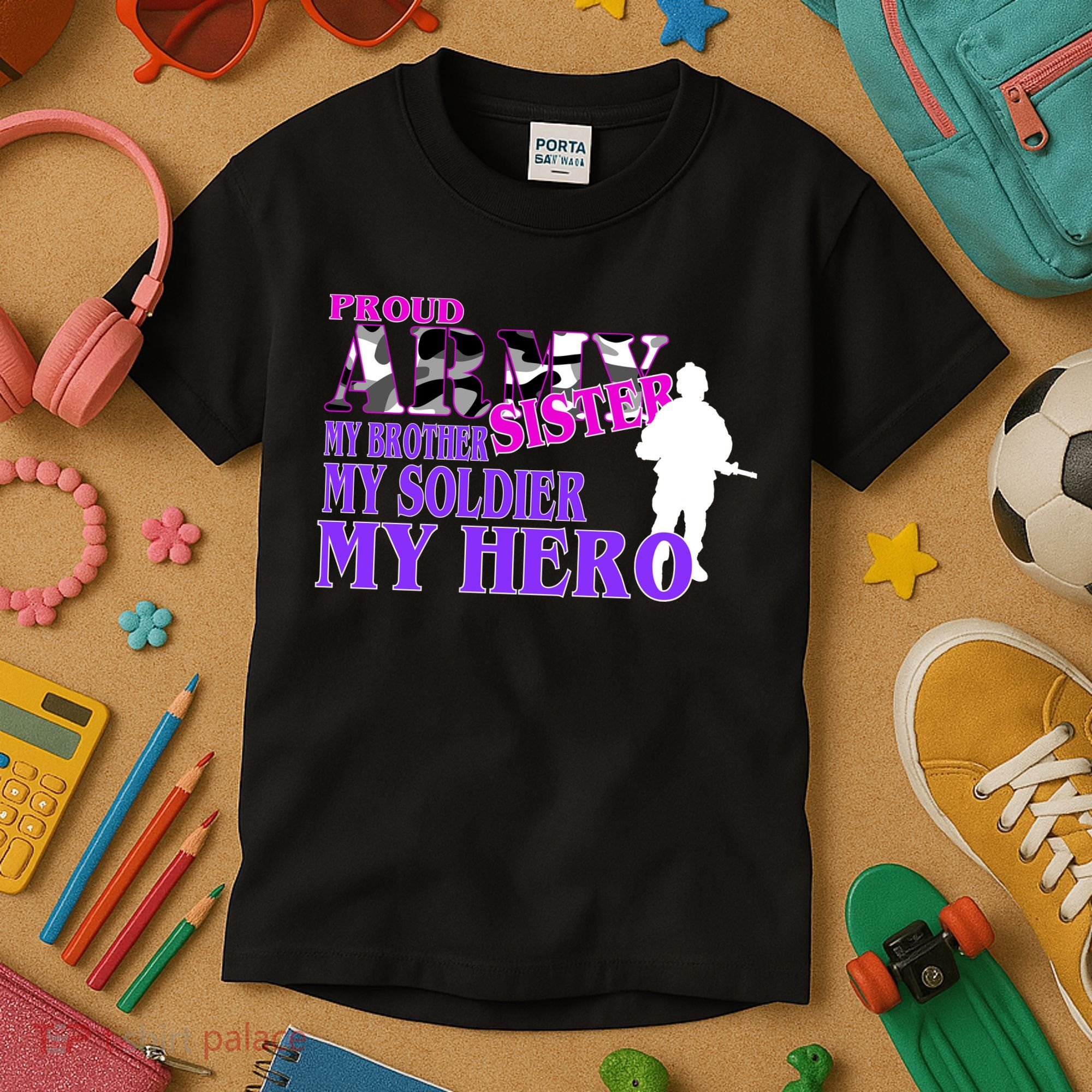 Proud Army Sister My Brother Soldier Hero Kids T-Shirt
