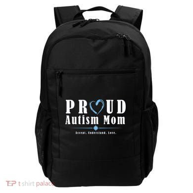 Proud Autism Mom Accept Understand Love Backpack