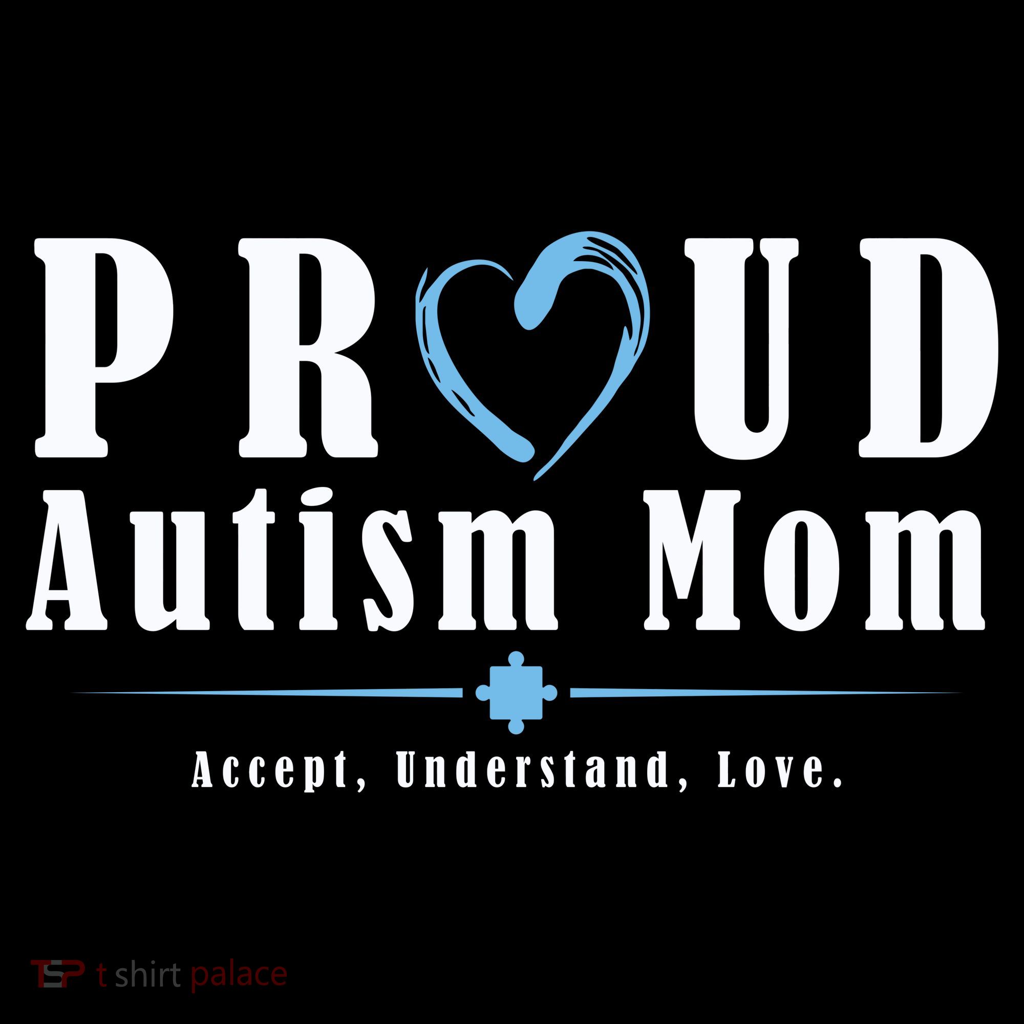 Proud Autism Mom Accept Understand Love Backpack