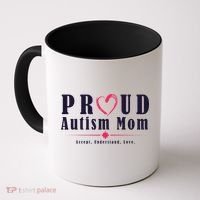 Proud Autism Mom Accept Understand Love Coffee Mug thumb 0