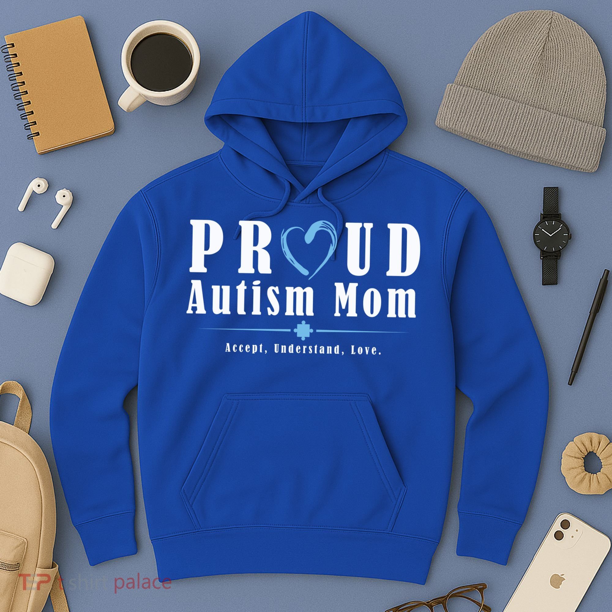 Proud Autism Mom Accept Understand Love Hoodie