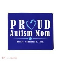 Proud Autism Mom Accept Understand Love Mousepad thumb 0