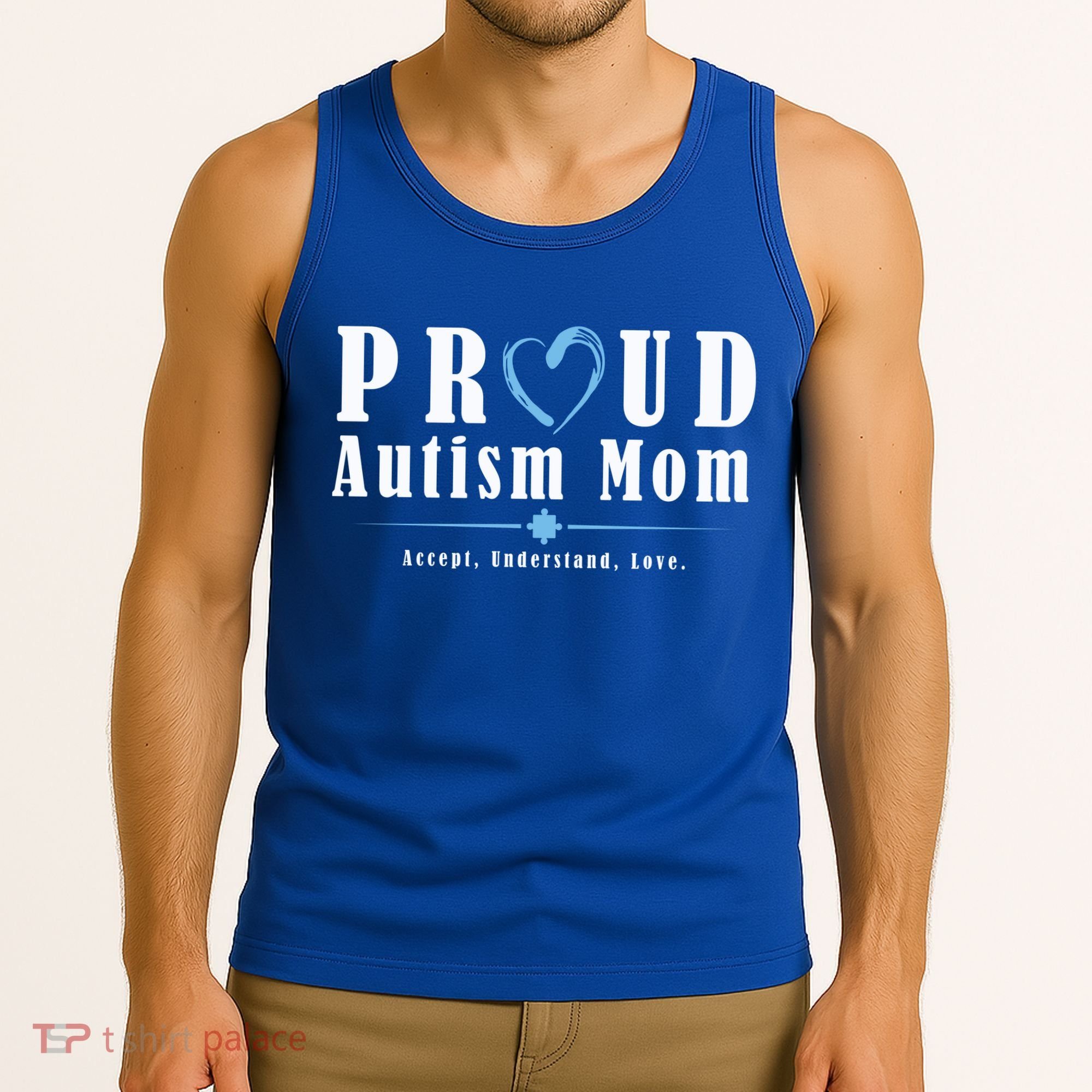 Proud Autism Mom Accept Understand Love Tank Top