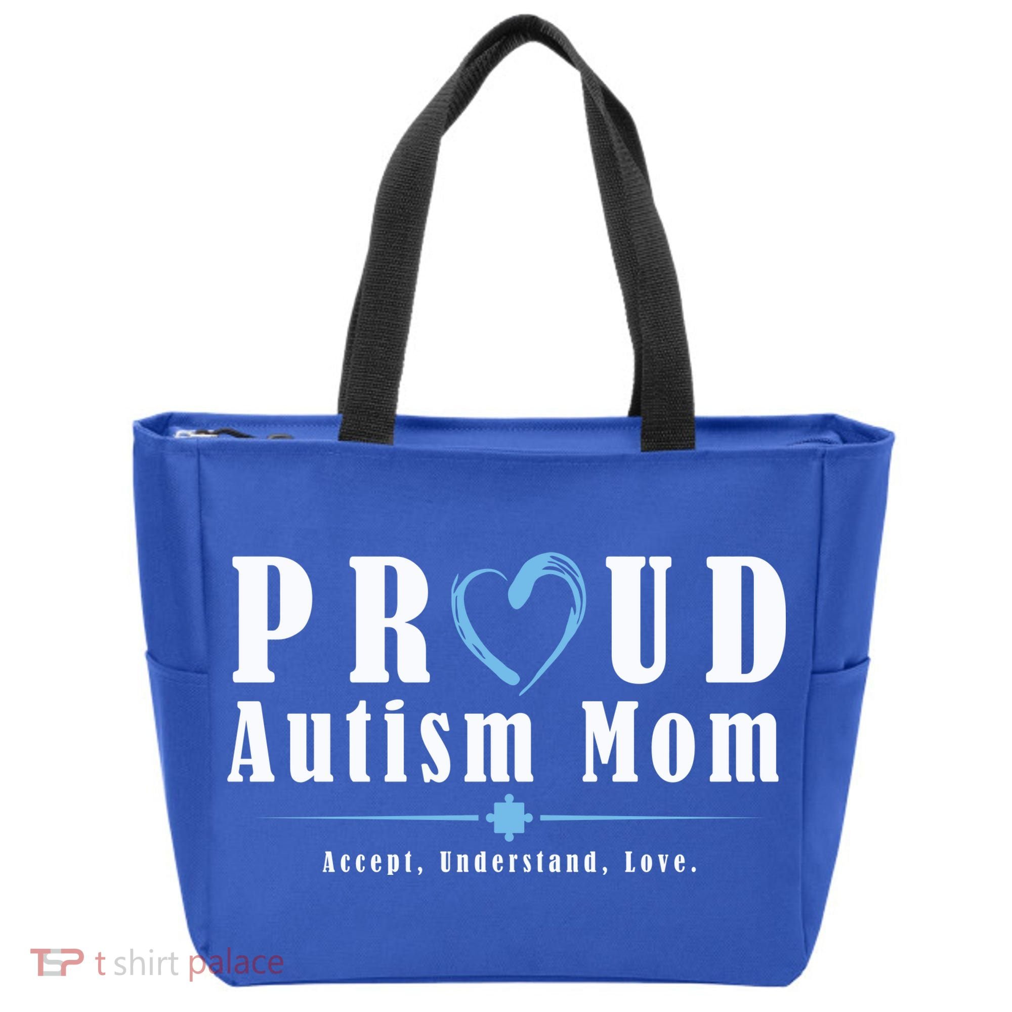Proud Autism Mom Accept Understand Love Tote Bag