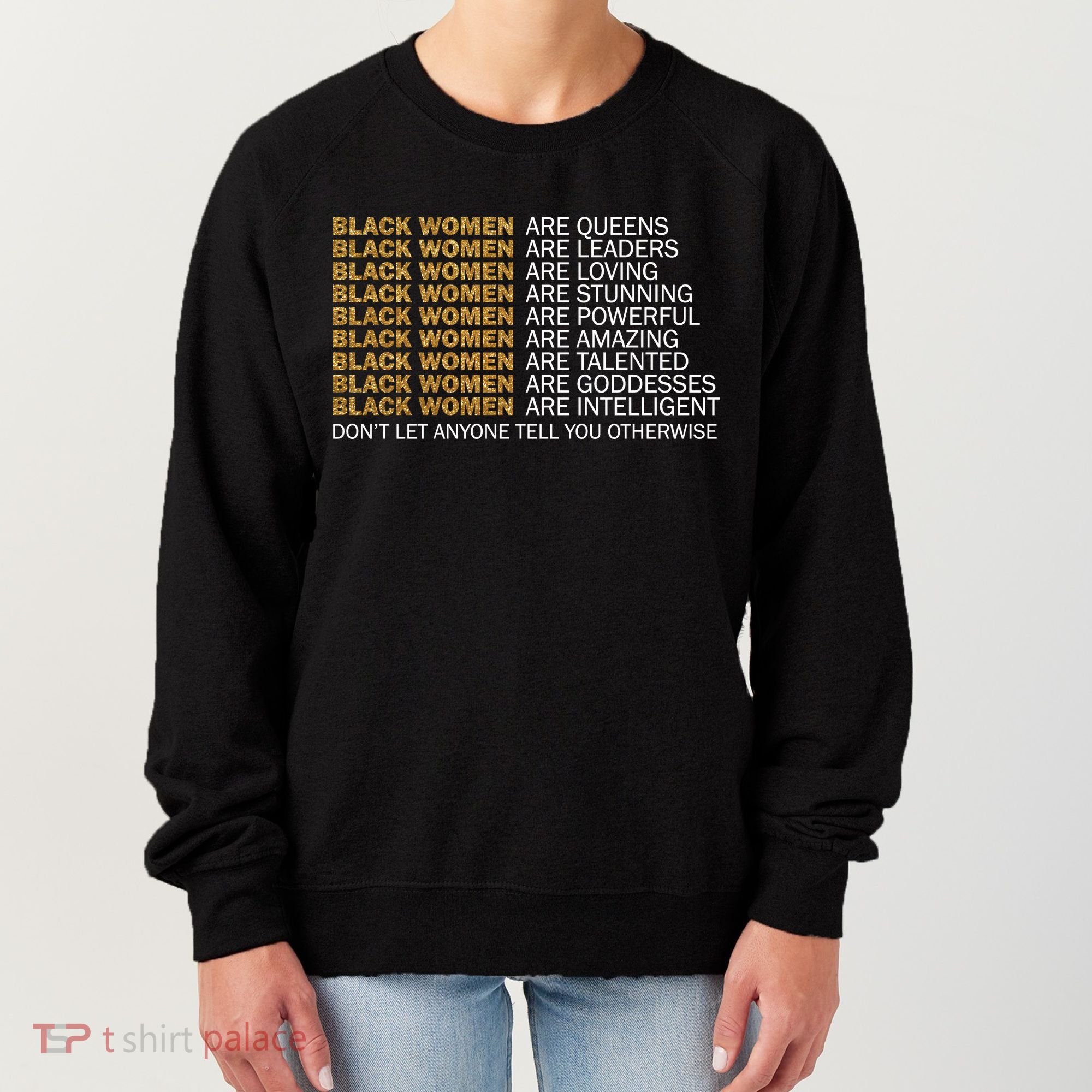 Proud Black Women Are Amazing Women's Sweatshirt