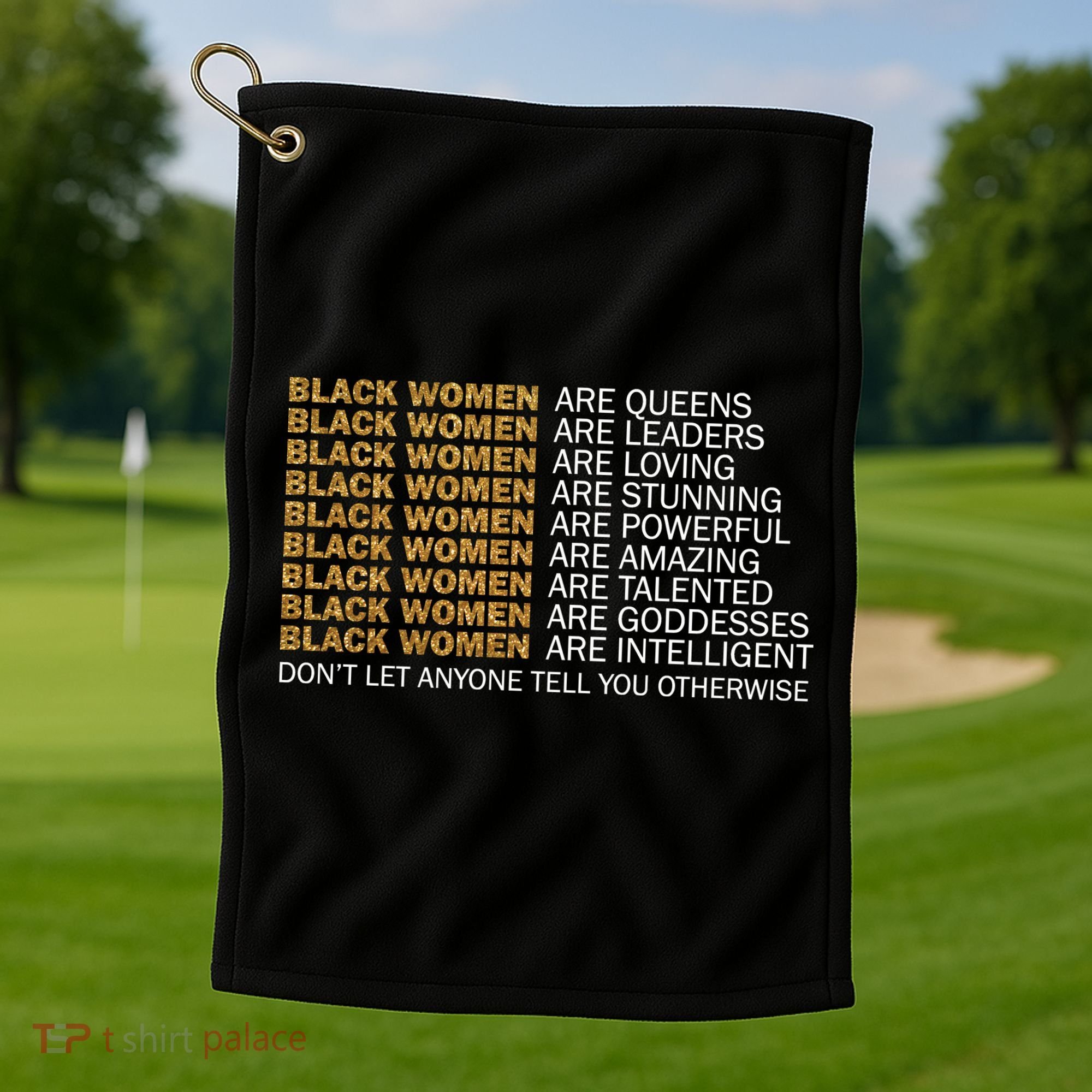 Proud Black Women Are Amazing Golf Towel