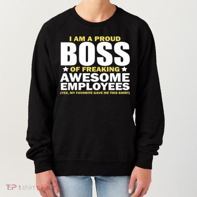 Proud Boss Of Freaking Awesome Employees Women's Sweatshirt