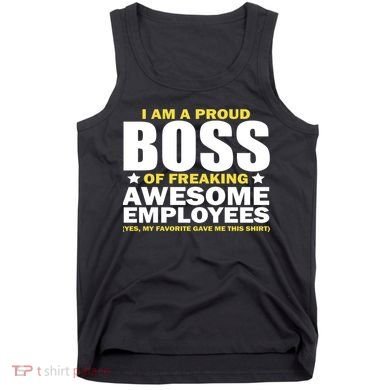 Proud Boss Of Freaking Awesome Employees Tank Top