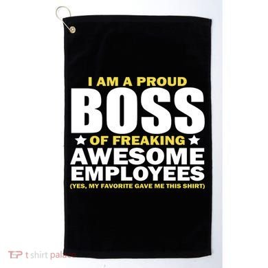Proud Boss Of Freaking Awesome Employees Golf Towel