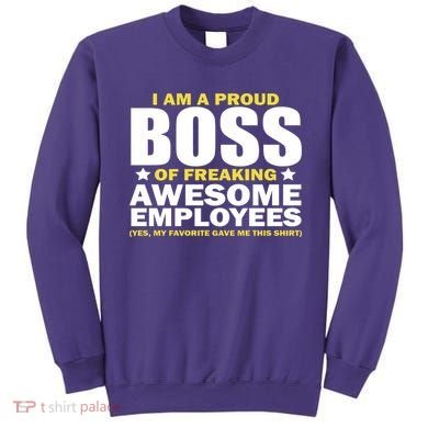 Proud Boss Of Freaking Awesome Employees Sweatshirt