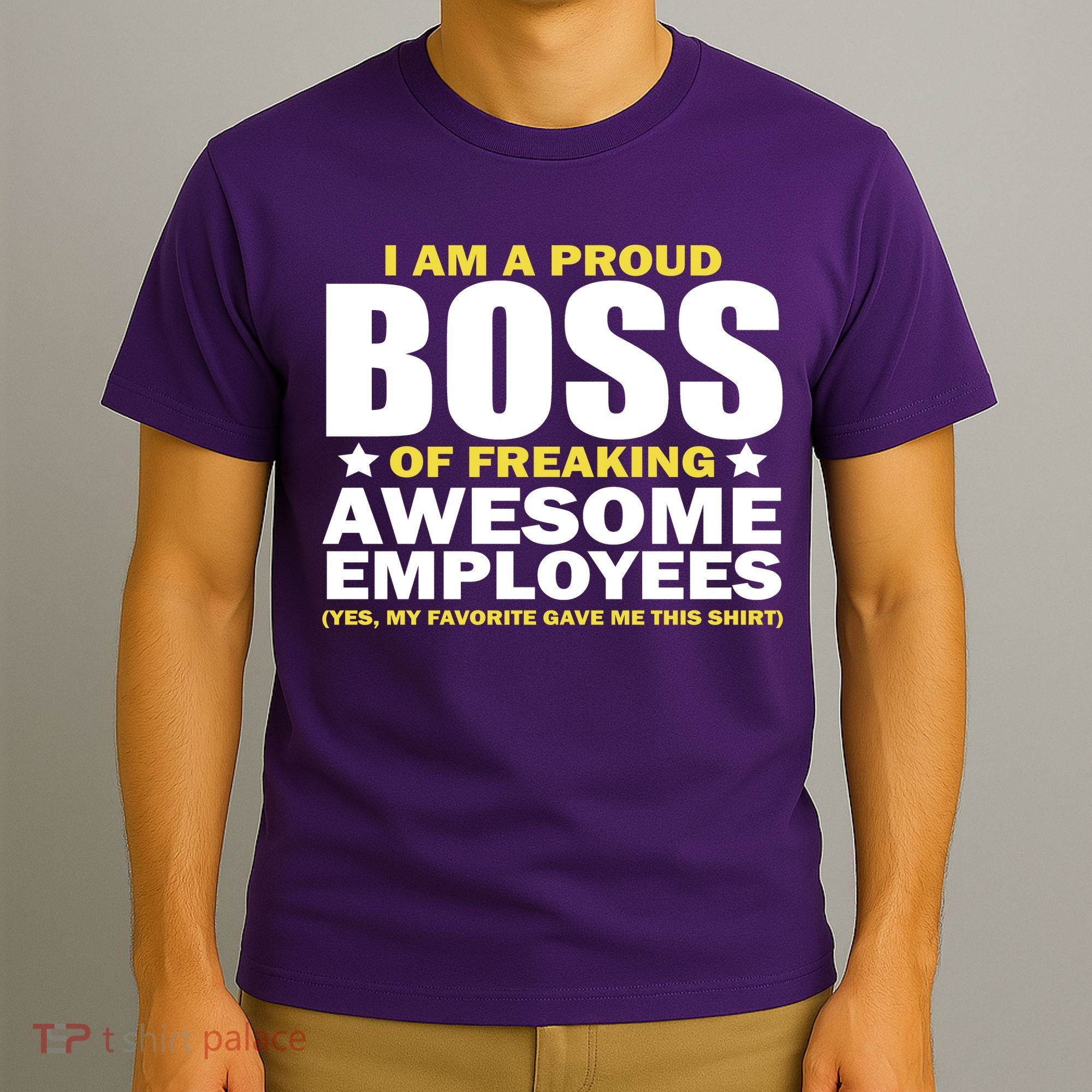 Proud Boss Of Freaking Awesome Employees T-Shirt