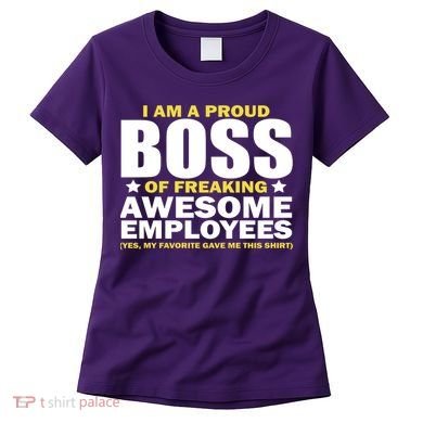 Proud Boss Of Freaking Awesome Employees Women's T-Shirt