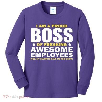 Proud Boss Of Freaking Awesome Employees Kids Long Sleeve Shirt