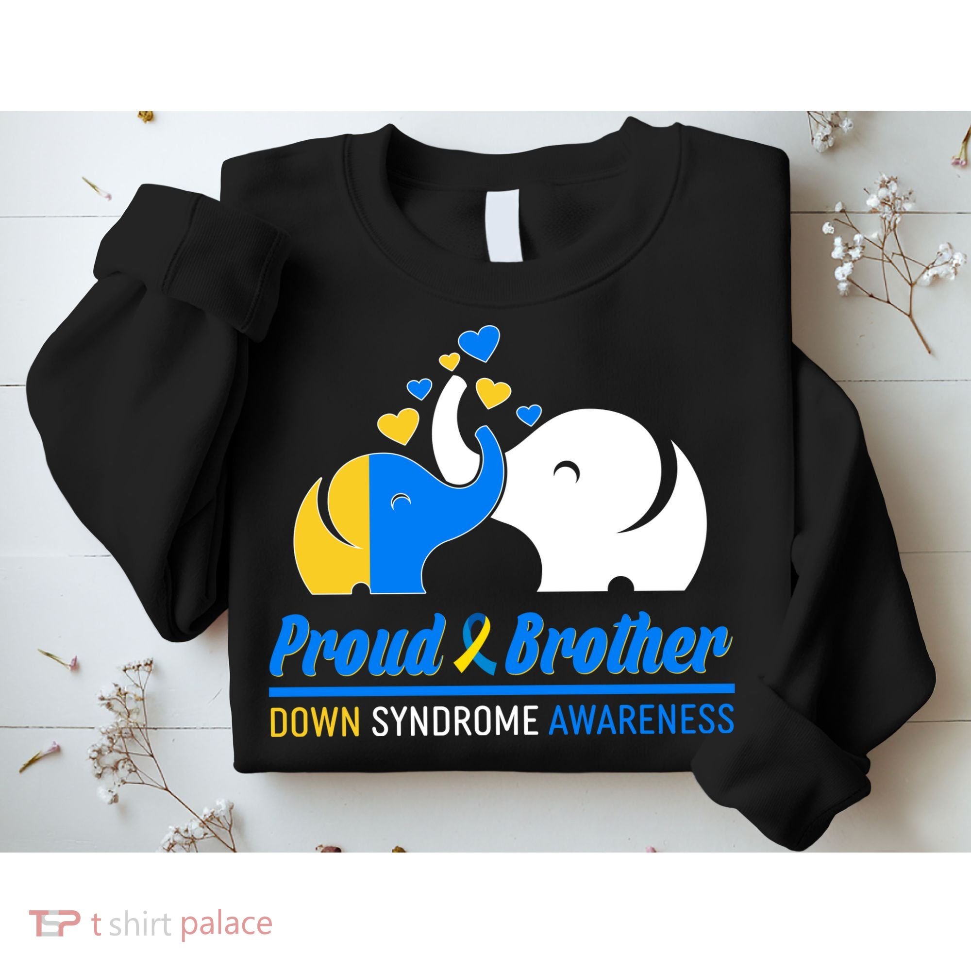 Proud Brother Down Syndrome Awareness Elephants Sweatshirt