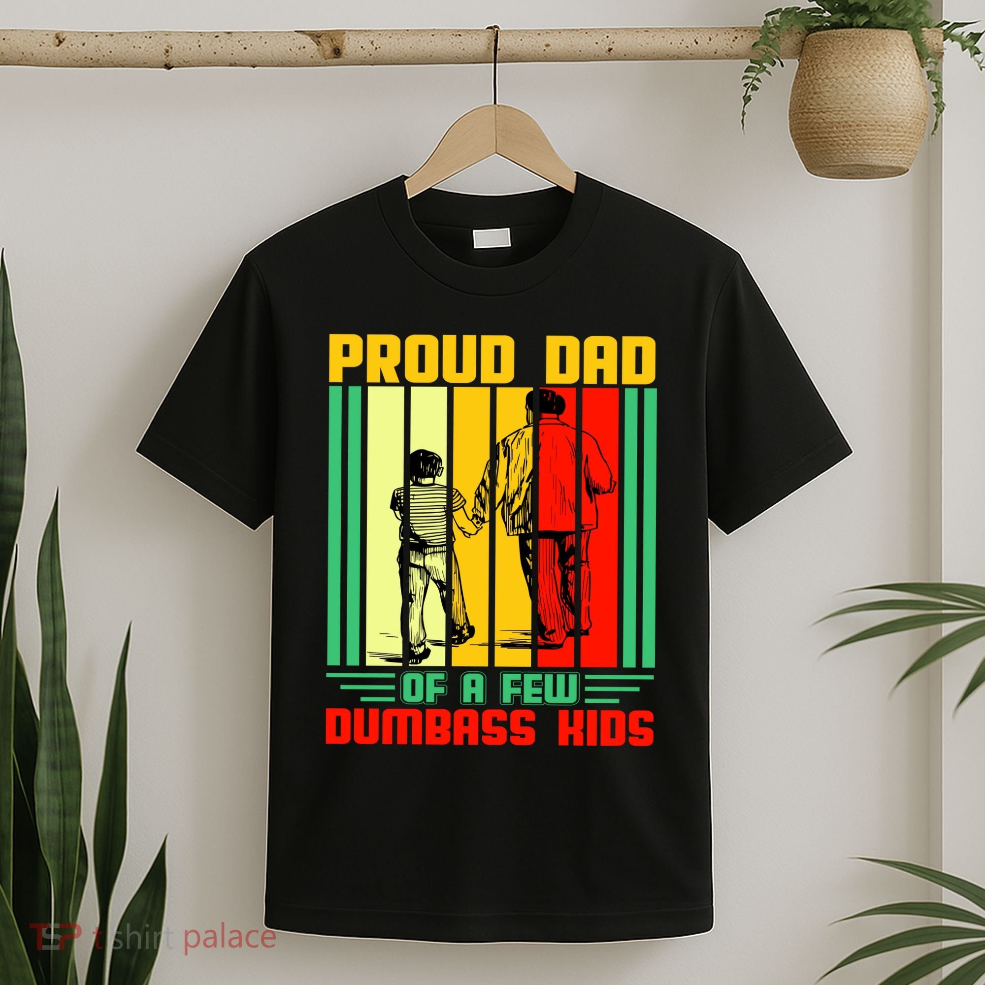 Proud Dad of a few Dumbass Kids T-Shirt
