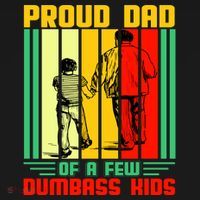 Proud Dad of a few Dumbass Kids Mousepad thumb 1