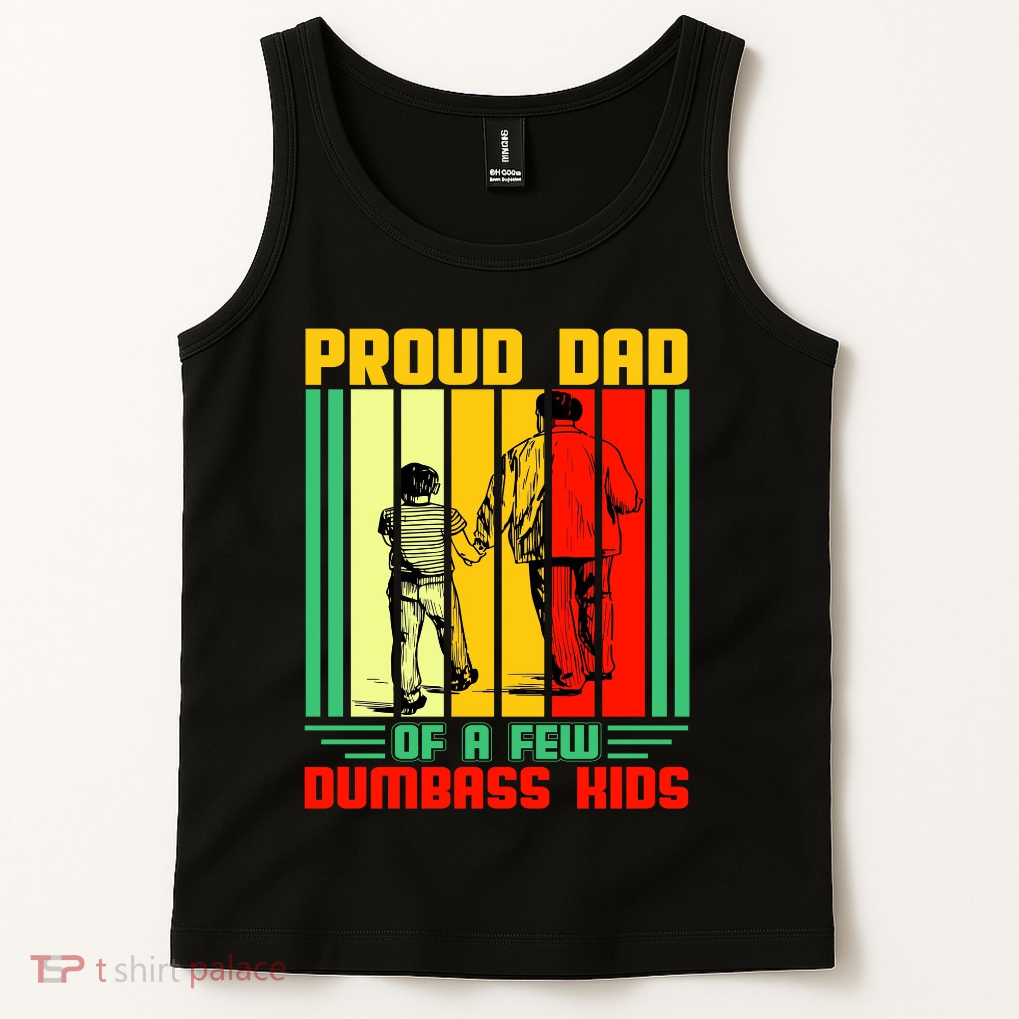 Proud Dad of a few Dumbass Kids Tank Top