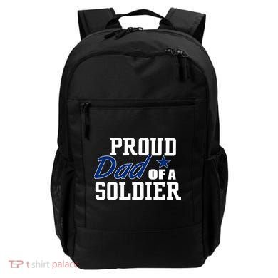 Proud Dad of A Soldier Backpack