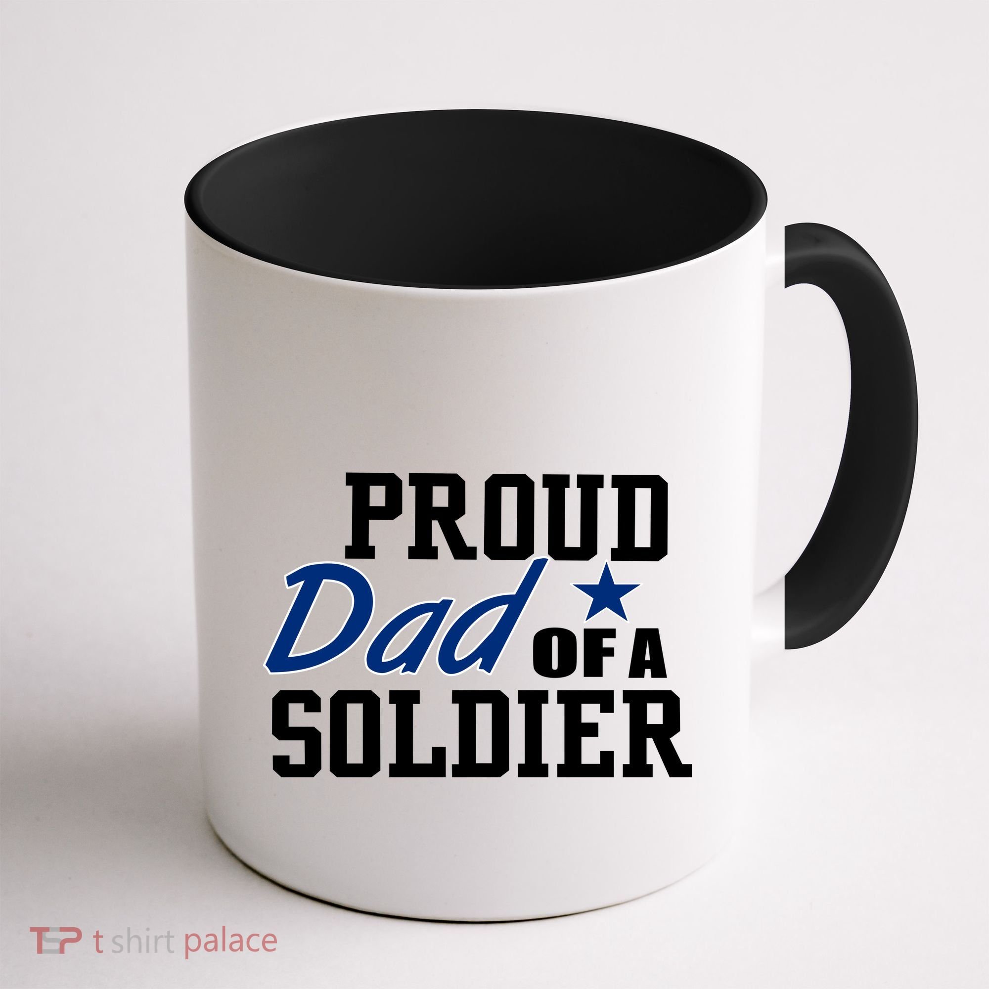 Proud Dad of A Soldier Coffee Mug