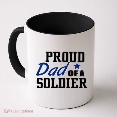 Proud Dad of A Soldier Coffee Mug