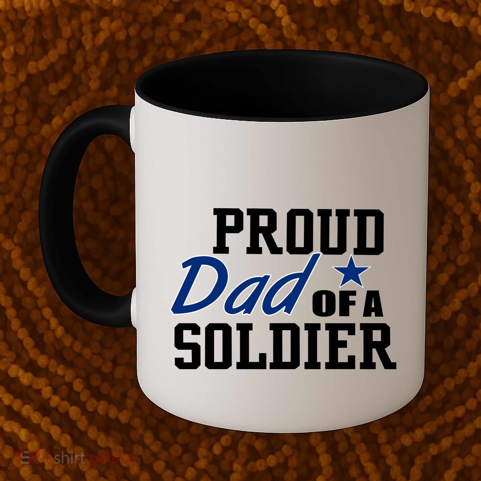 Proud Dad of A Soldier Coffee Mug