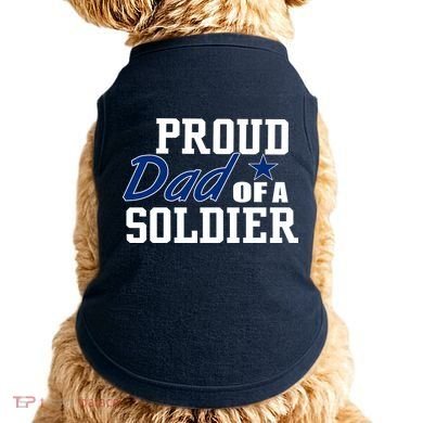 Proud Dad of A Soldier Doggie Tank