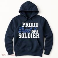 Proud Dad of A Soldier Hoodie thumb 0