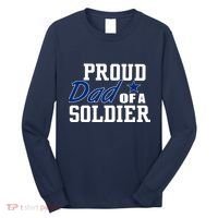 Proud Dad of A Soldier Long Sleeve Shirt thumb 0