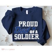 Proud Dad of A Soldier Sweatshirt thumb 2