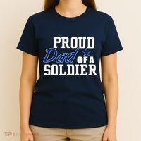 Proud Dad of A Soldier T-Shirt thumb 4
