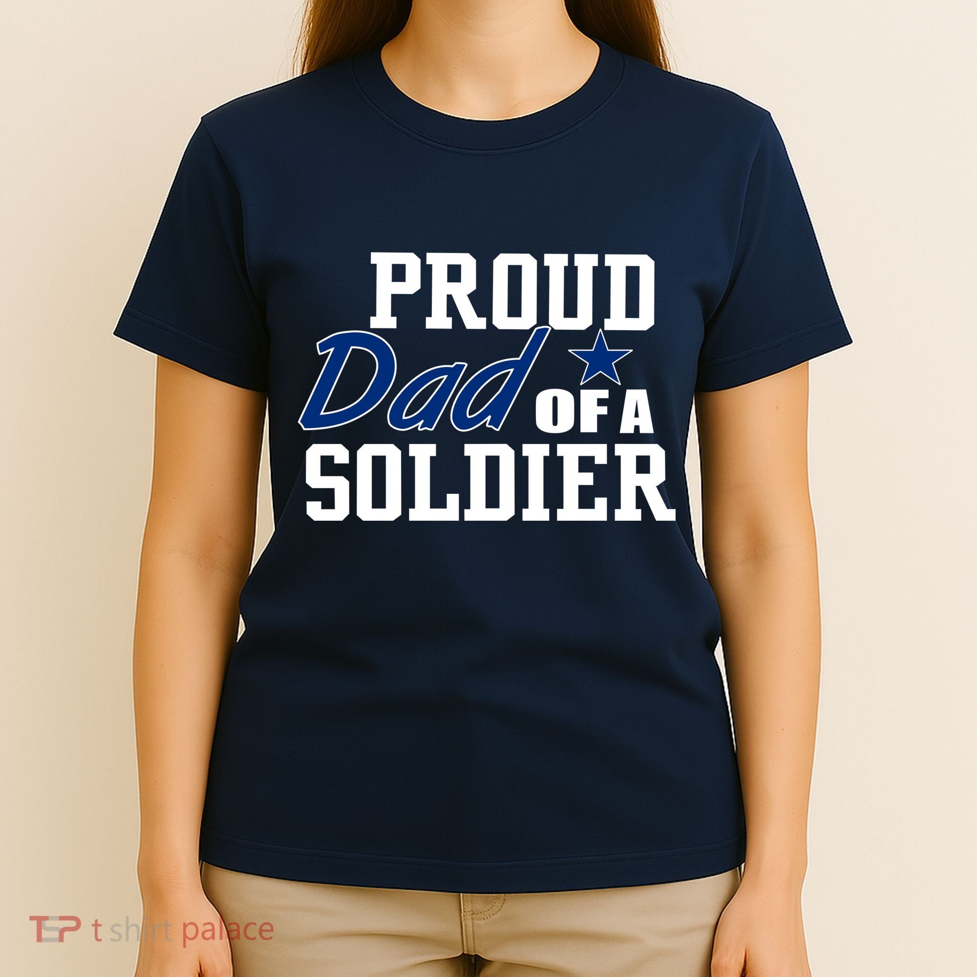 Proud Dad of A Soldier T-Shirt