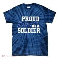 Proud Dad of A Soldier Tie-Dye T-Shirt thumb 0