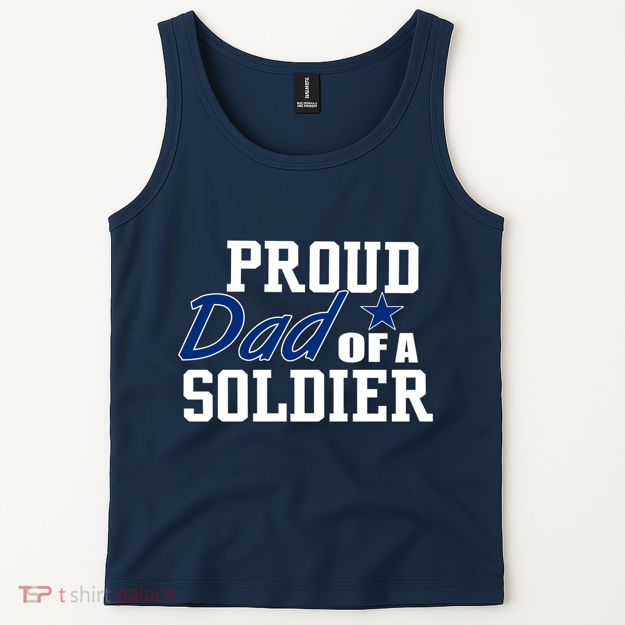Proud Dad of A Soldier Tank Top