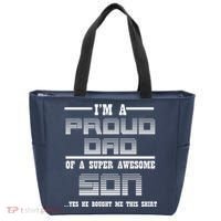 Proud Dad Of A Super Awesome Son Yes He Bought Me This Tote Bag thumb 0