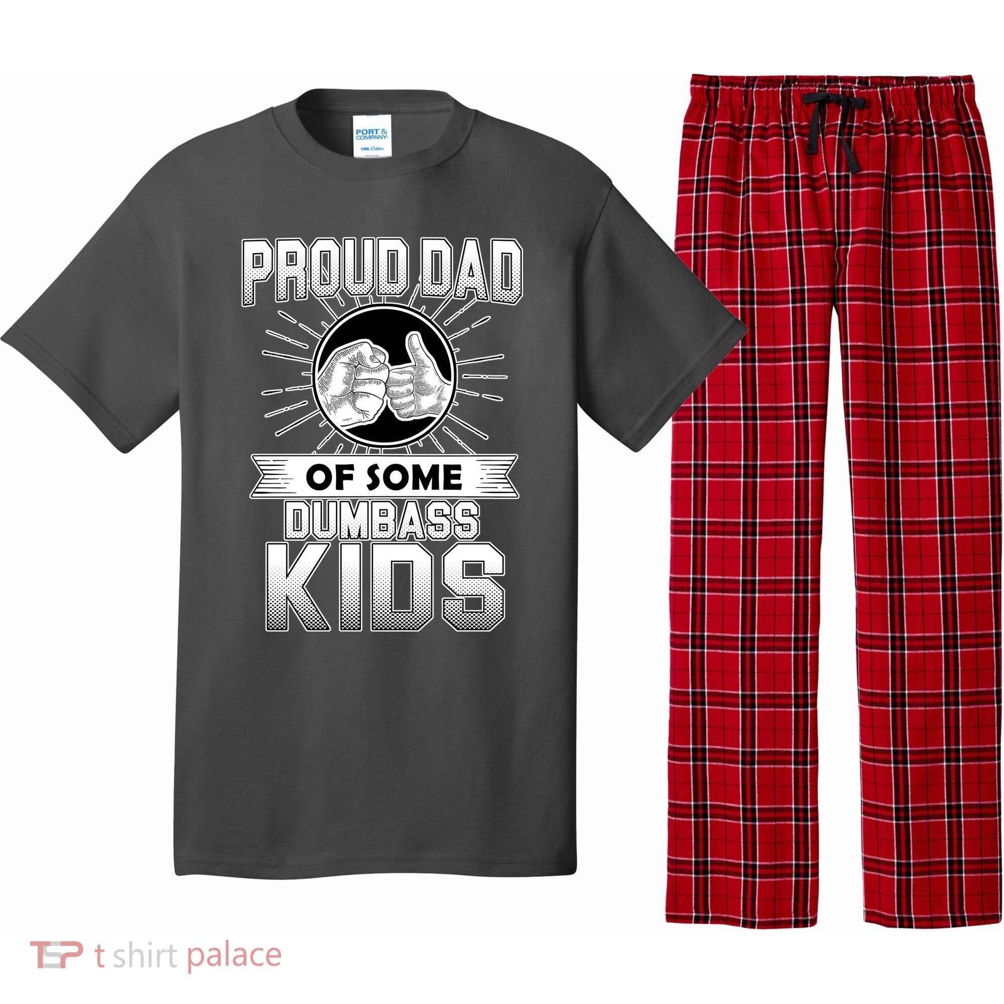 Proud Dad Of Some Dumbass Kids Pajama Set