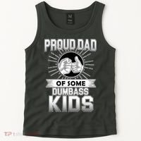 Proud Dad Of Some Dumbass Kids Tank Top thumb 2