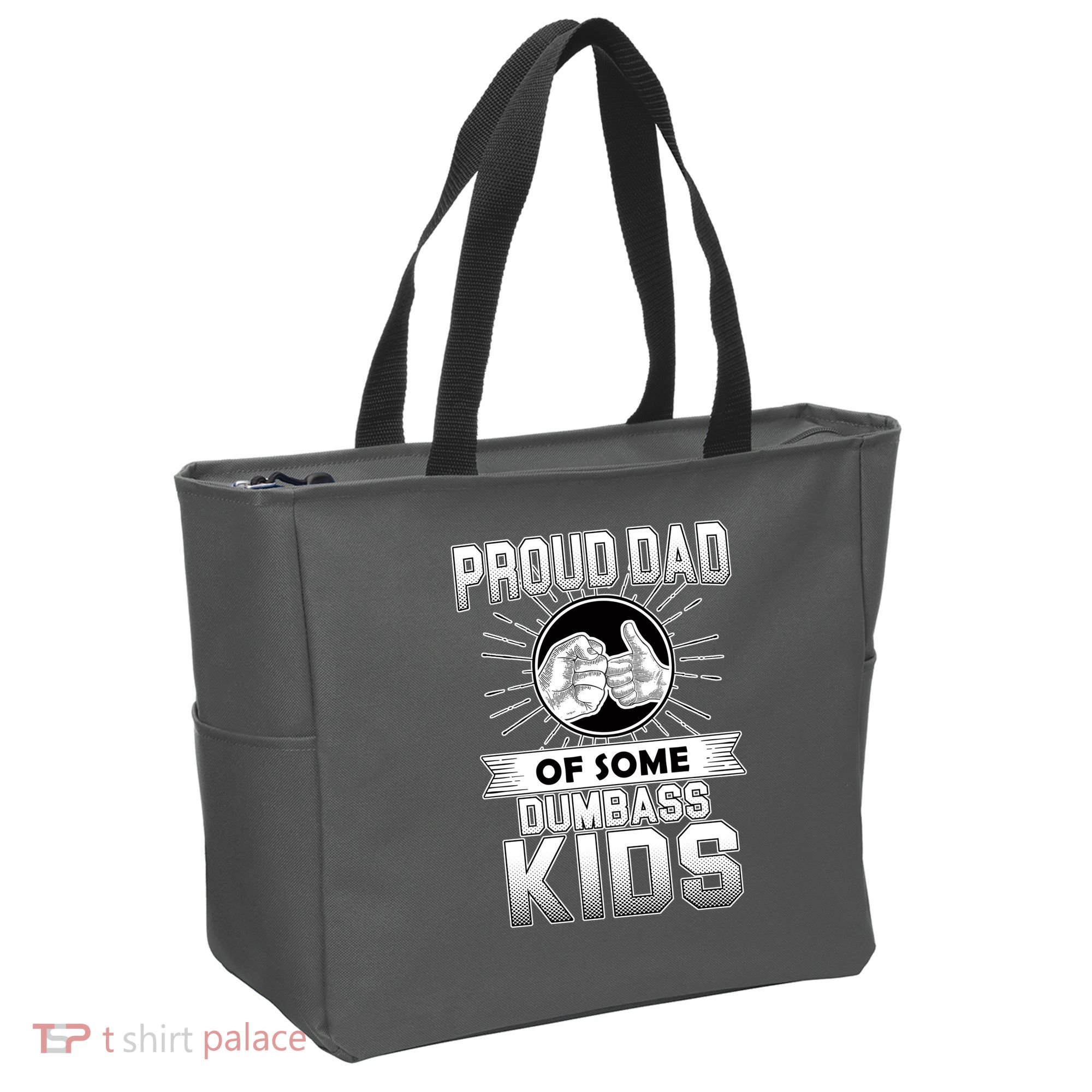 Proud Dad Of Some Dumbass Kids Tote Bag