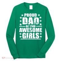 Proud Dad Of Two Awesome Girls Long Sleeve Shirt thumb 0