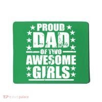 Proud Dad Of Two Awesome Girls Mousepad thumb 0