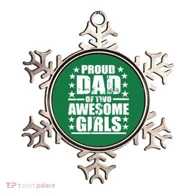 Proud Dad Of Two Awesome Girls Ornament